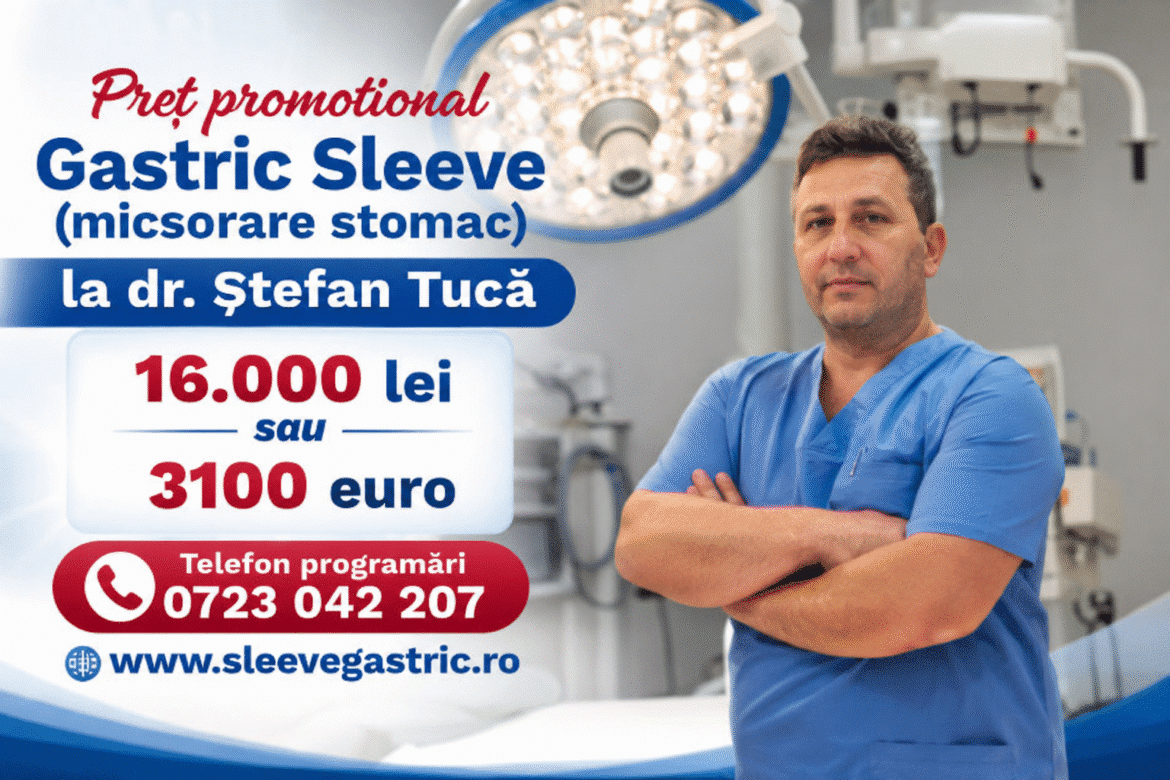 Gastric sleeve laparoscopic realizat de Dr. Stefan Tuca în București – preț intervenție 16000 lei