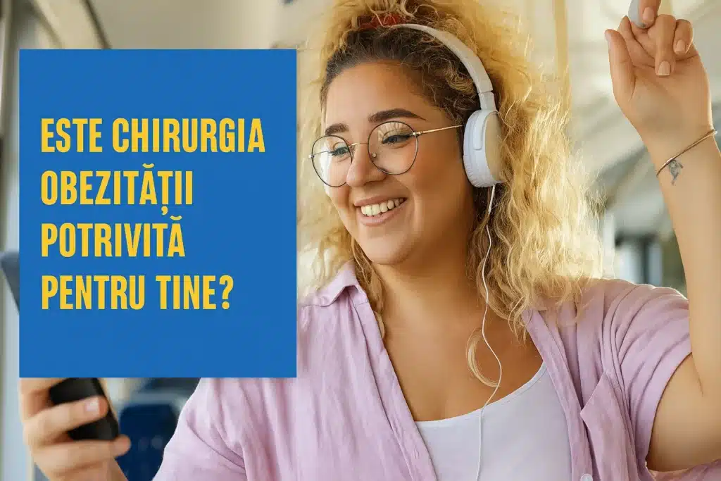 Întrebare despre chirurgia obezității, alături de o persoană tânără zâmbitoare care ascultă muzică
